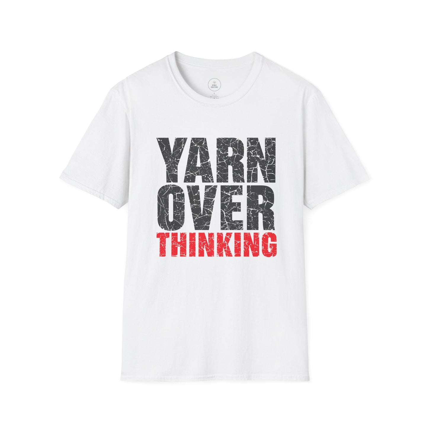 White t-shirt with 'YARN OVER THINKING' text in black and red on a white background
