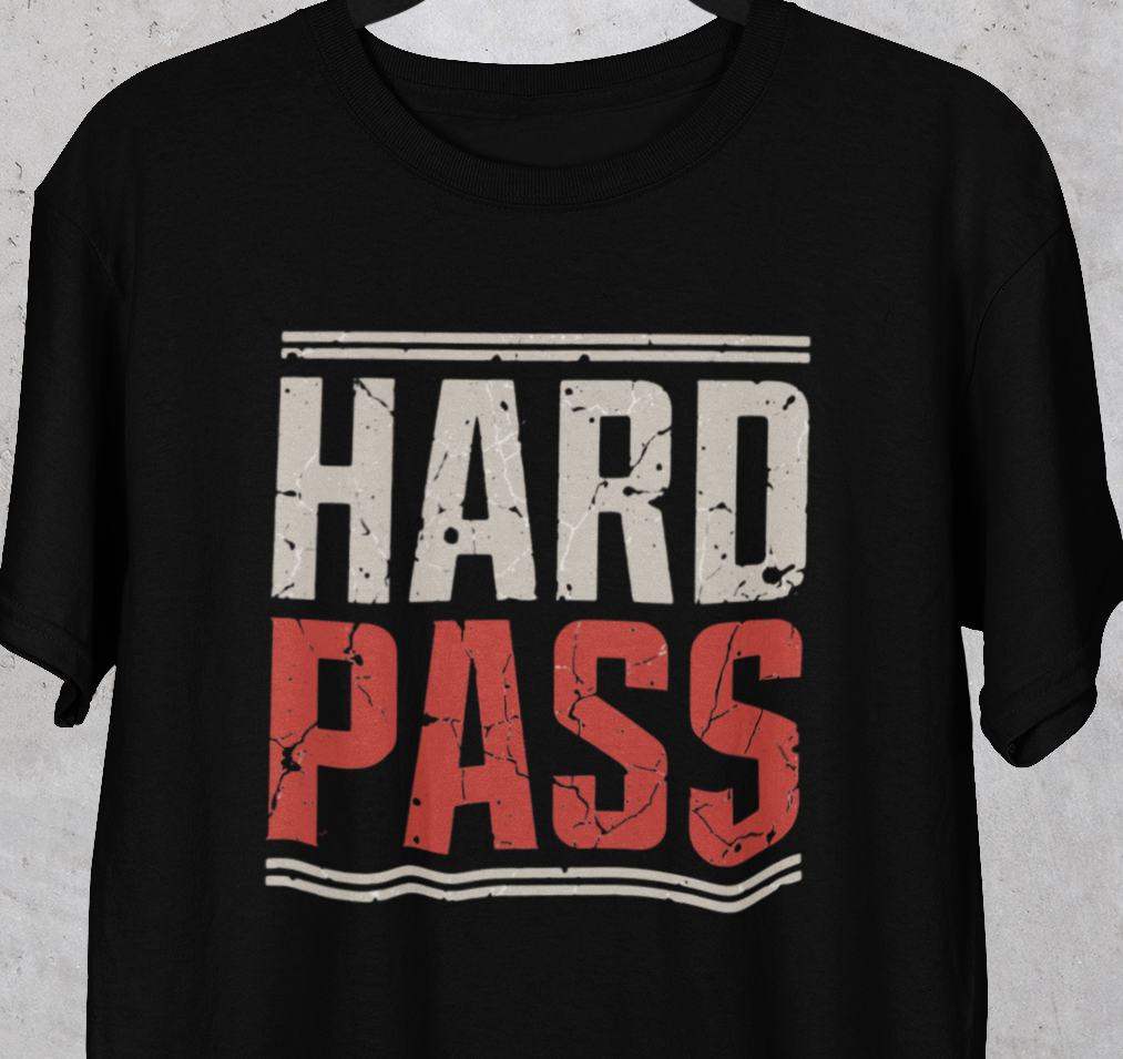 Black t-shirt with 'Hard Pass' text in white and red on a gray background