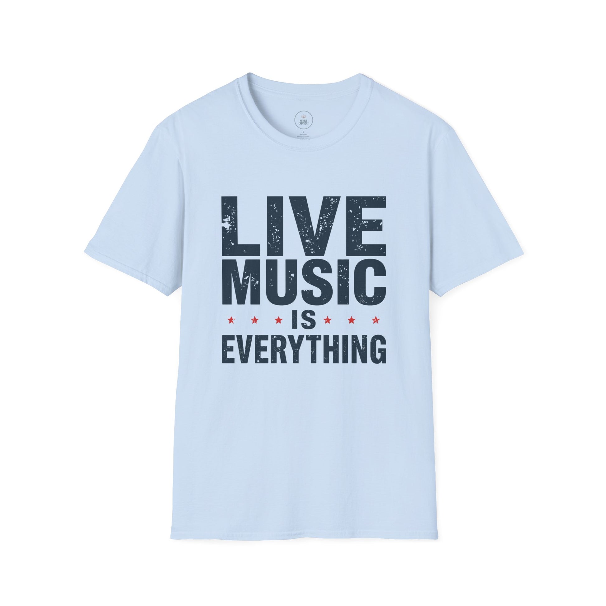 Light blue t-shirt with 'Live Music is Everything' text on a white background